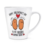 Happy Valentines Day To My Favourite Human Bean 12oz Latte Mug Cup Girlfriend