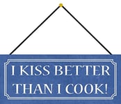 Schatzmix Kuss I Kiss Better Than I Cook Plaque en métal décorative avec Cordon de Serrage Multicolore 27 x 10 cm