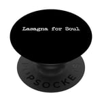 Lasagnes for Soul Funny Lasagna Minimalist Typewriting PopSockets PopGrip Interchangeable