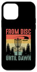 iPhone 12 mini From Disc Until Dawn Disc Golf Frisbee Golfing Golfer Case