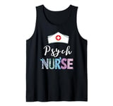 Nurse's Day Nurses Week Nurse Week Psych Women Tank Top