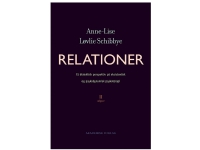 Relationer | Anne-Lise Løvlie Schibbye | Språk: Dansk