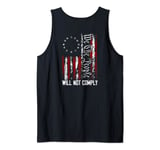 We The People Will Not Comply American Flag on back Tank Top