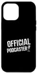 iPhone 12 Pro Max Official Podcaster Creative Expression Vocal Case
