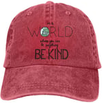 in A World Where You Can Be Anything Be Kind Denim Hats Baseball Cap Dad Hat