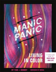 Tish Bellomo - Manic Panic Living in Color A Rebellious Guide to Hair and Life Bok