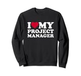 I Love Heart My Project Manager Lover Management Sweatshirt