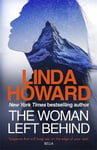 Linda Howard - The Woman Left Behind Bok