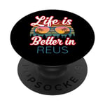 Souvenirs de Reus / « Life Is Better In Reus! » / Inscription amusante PopSockets PopGrip Interchangeable