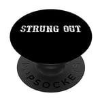 "STRUNG. OUT" Funny Tired Exhausted DGAF PopSockets Swappable PopGrip