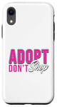 Coque pour iPhone XR Adopt Don't Shop - T-shirt pour animal domestique