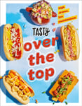 Tasty - Over the Top High Drama, Low Maintenance Bok