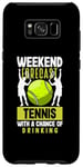 Coque pour Galaxy S8+ Prévisions de week-end Tennis Sports drôles
