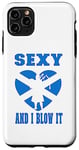Coque pour iPhone 11 Pro Max Cornemuse Cornemuse Sexy and I blow it