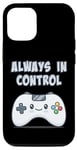 Coque pour iPhone 12/12 Pro Always In Control Kawaii Controller Lecteur de jeu vidéo