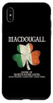iPhone XS Max MacDougall last name family Ireland house of shenanigans Case