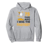75th Birthday 75 Years Ago I Was the Fastest Sarcastic Meme Pullover Hoodie