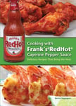 - Cooking With Frank's Redhot Cayenne Pepper Sauce Delicious Recipes That Bring the Heat Bok