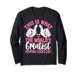 This Is What The World’s Greatest Meemaw Looks Like Long Sleeve T-Shirt