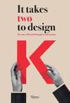 Rafealla Pollini - It Takes Two Design The Story of Kartell Through Its Innovations Bok
