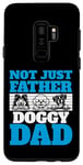 Coque pour Galaxy S9+ Not Just A Father, Doggy Dad - Design amusant avec plusieurs propriétaires de chiens