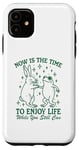 iPhone 11 Now is the time to enjoy life bunny & frog while you still Case