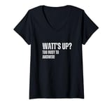 Womens Electrician Watt’s Up Too Busy to Answer! Fathers Day V-Neck T-Shirt