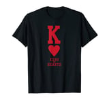 King of Hearts T-Shirt Funny K Card Poker Player Gift Tee T-Shirt