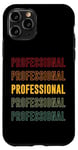 iPhone 11 Pro Professional Pride, Professional Case