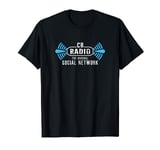 CB Radio Original Social Network HAM Radio Lover Design T-Shirt