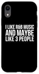 Coque pour iPhone XR R&B Funny - I Like R & B Music And Maybe Like 3 People