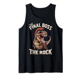 The Final Boss Vintage Rock Music Funny T-Rex Dino Dinosaur Tank Top