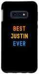 Galaxy S10e Best Justin Ever Funny Justin Case