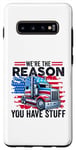 Coque pour Galaxy S10+ Nous sommes la raison pour laquelle vous avez des trucs Semi Truck American Trucker