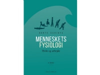 Menneskets fysiologi - 4. udgave | Bente Schibye | Språk: Dansk