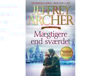 Mäktigare Än Svärdet (Clifton Chronicles 5) | Jeffrey Archer | Språk: Danska