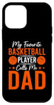 iPhone 12 mini My Favorite Basketball Player Calls Me Dad Father's Day Case