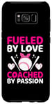Galaxy S8+ Fueled By Love Coached By Passion Baseball Player Coach Case