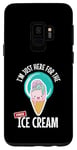 Galaxy S9 Just Here For the Free Ice Cream Lover Cute Eat Sweet Gift Case