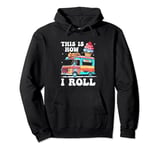 THIS IS HOW I ROLL Ice Cream Truck Food Truck Food Pullover Hoodie