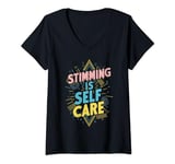 Womens Stimming Is Self Care Self-Stimulation Behavioral Therapy V-Neck T-Shirt