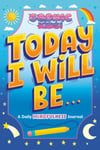 Penguin Young Readers Licenses - Today I Will Be... A Cosmic Kids Daily Mindfulness Journal Bok