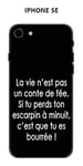 Coque Iphone SE (2020) Design : Citation la Vie n'est Pas Texte Blanc Fond Noir