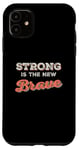 Coque pour iPhone 11 Strong est le nouveau courageux