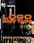 Jamie Ellul - Logo Rhythm Band Logos that Rocked the World Bok