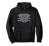 the one absolutely unselfish friend that man can have funny Pullover Hoodie