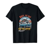Bruh, We Out On The Open Road - Vintage Van Travel T-Shirt