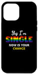 Coque pour iPhone 15 Plus Drapeau arc-en-ciel Yes I am Single Now Your Chance Gay Pride