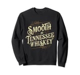 Smooth Tennessee Whiskey Label Style Retro Tee Sweatshirt