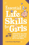 Lisa Quirk Weinman - Essential Life Skills for Girls Everything You Need to Know Thrive at Home, School, and out in the World Bok
